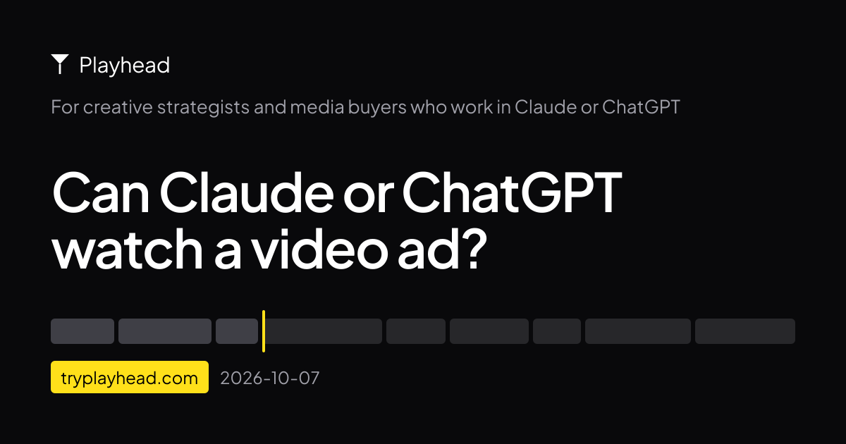 The cover of the article: Can Claude or ChatGPT watch a video ad?