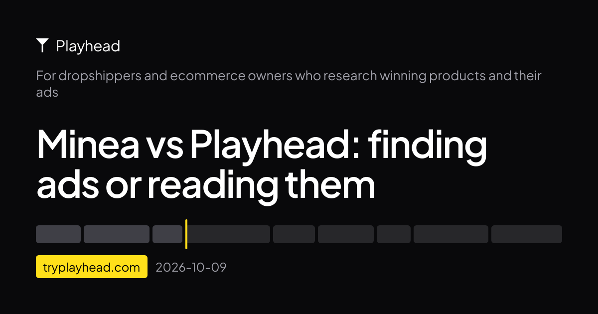 The cover of the article: Minea vs Playhead: finding ads or reading them
